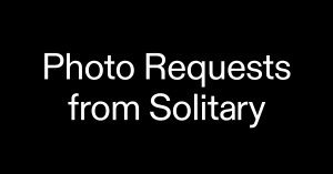 MFA Photography Faculty Jeanine Oleson’s Collaborative Project <em>Photo Requests from Solitary</em> to Exhibit at the Brooklyn Public Library
