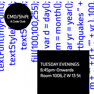 CMD/Shift  A Coding Club – Every Tuesday