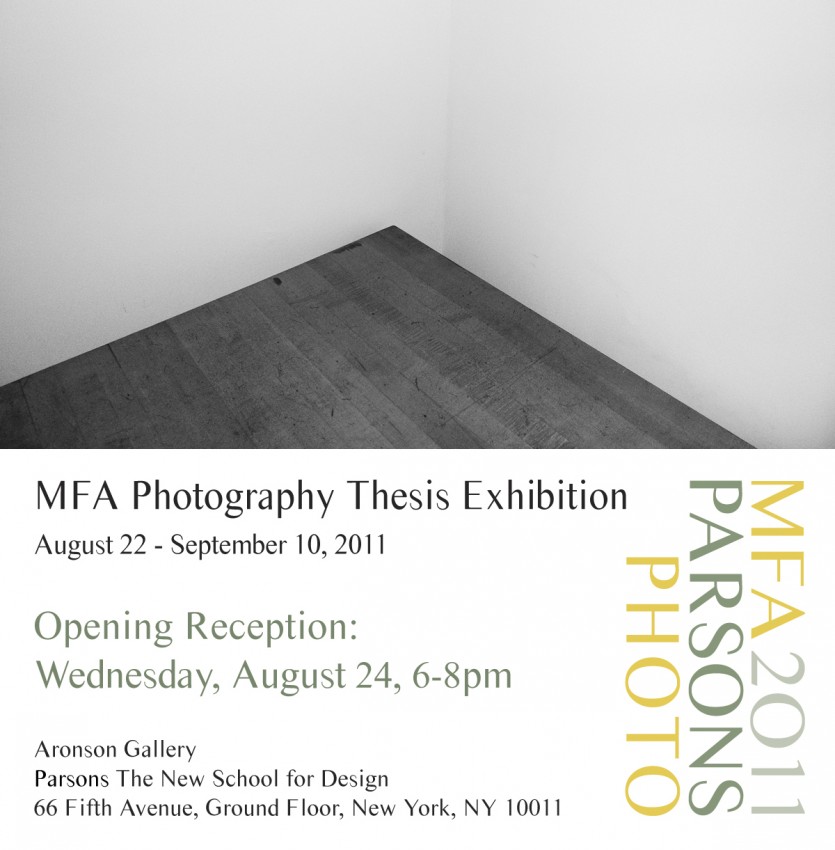 PARSONS PRESENTS 2011 MFA PHOTOGRAPHY THESIS EXHIBITION